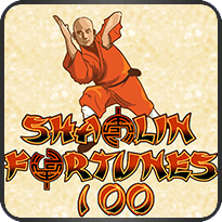 SHAOLIN FORTUNES 100